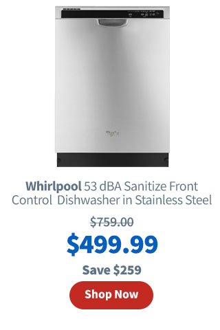 Whirlpool 53 dBA Sanitize Front Control Dishwasher in Stainless Steel with Sensor Cycle. $499.99. Shop Now.