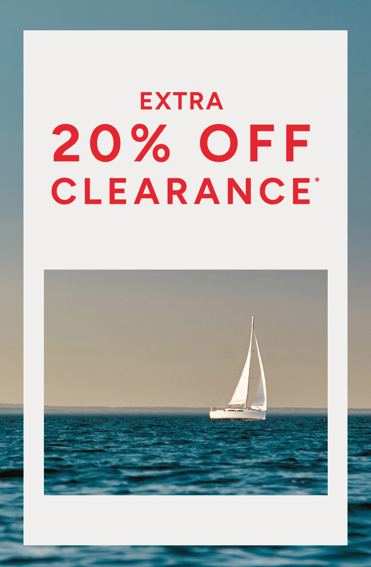 EXTRA 20% OFF CLEARANCE*