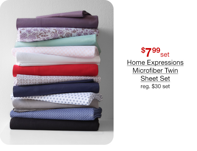 $7.99 set Home Expressions Microfiber Twin Sheet Set, regular $30 set