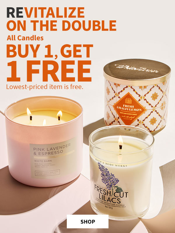 Revitalize on the double. All candles Buy 1, get 1 free. Shop