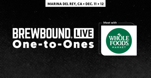 🤝 Meet One-to-One with Buyers from Whole Foods Market at Brewbound Live 2024