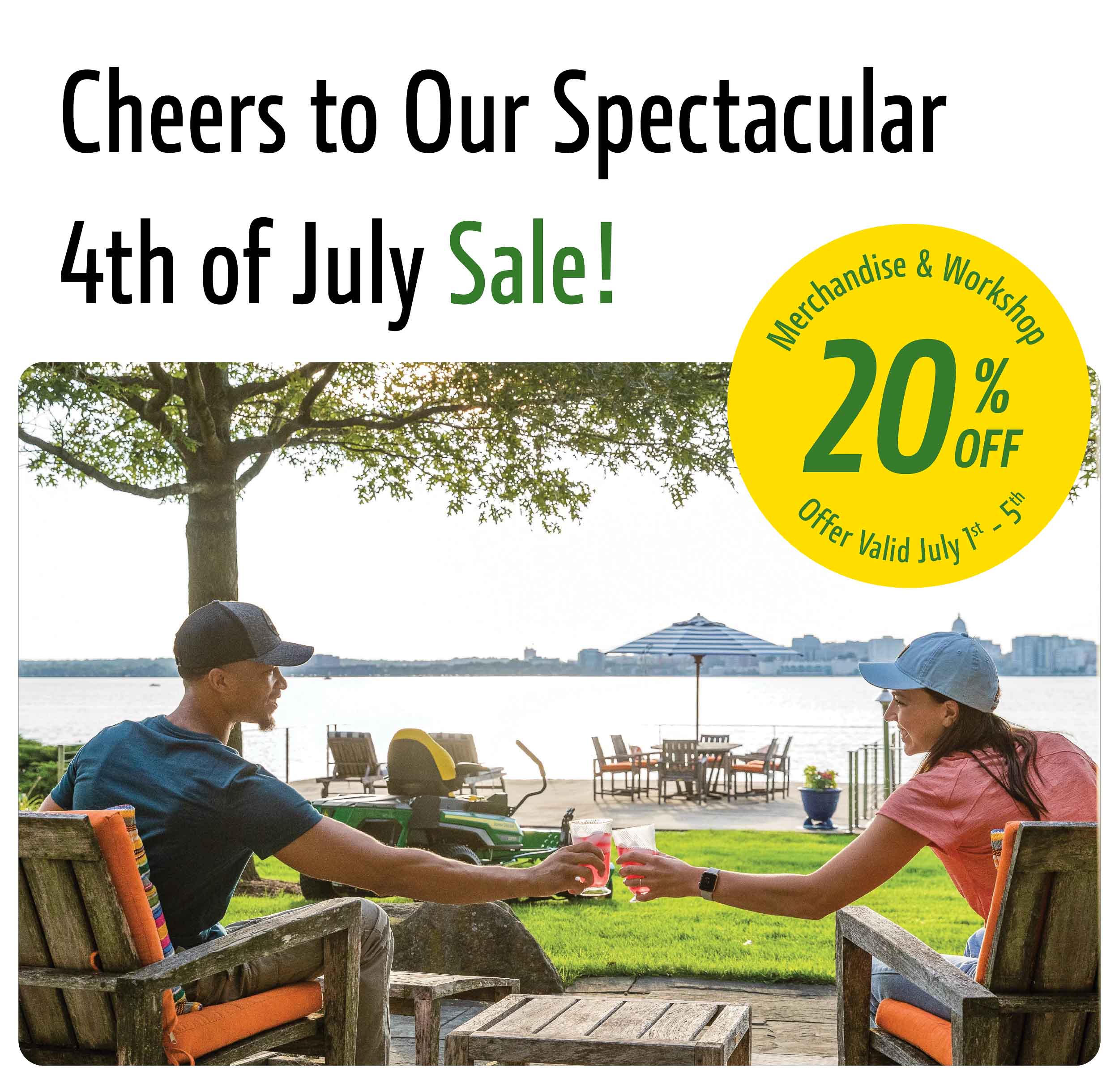 Cheers to Our Spectacular 4th of July Sale