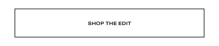 Shop the Edit