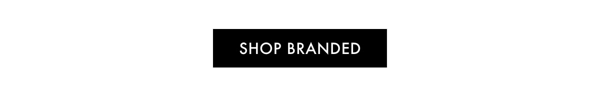 SHOP BRANDED