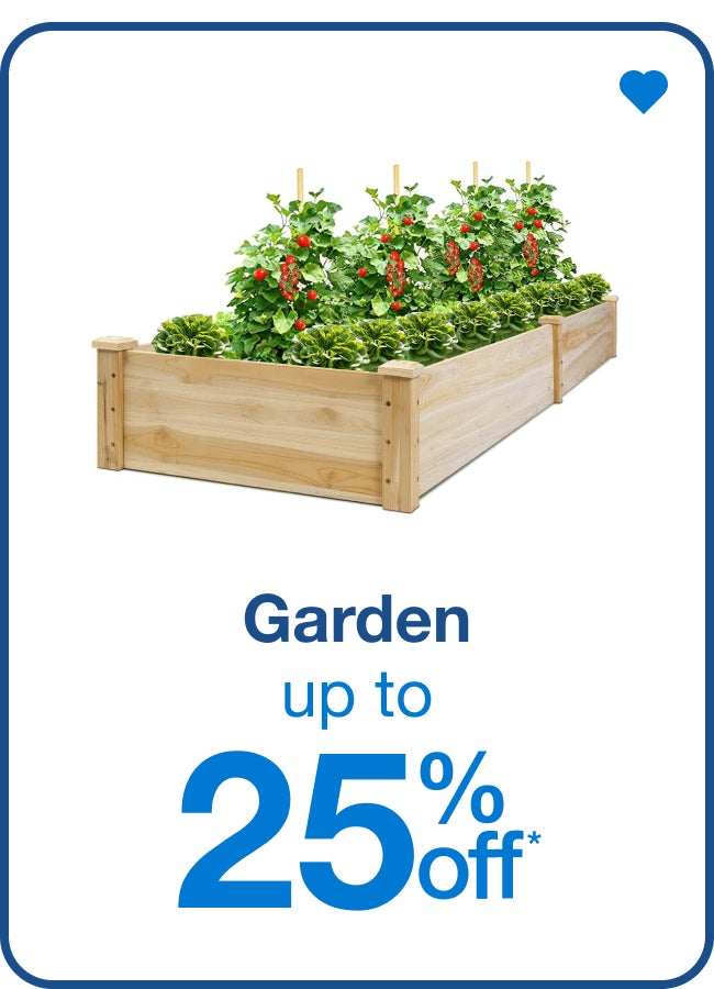 Garden Up to 25% Off â€” Shop Now!