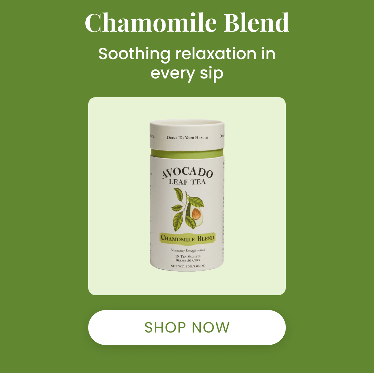 Chamomile Blend Soothing relaxation in every sip