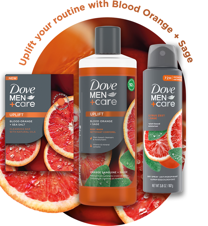 Uplift your routine with Blood Orange + Sage | Dove MEN +care