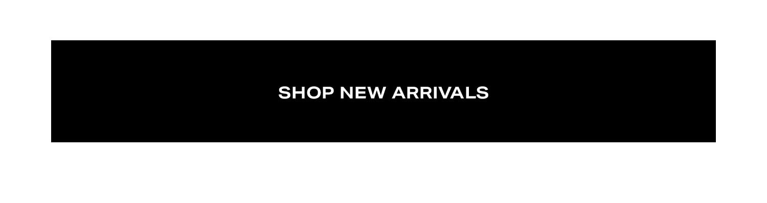 Shop New Arrivals