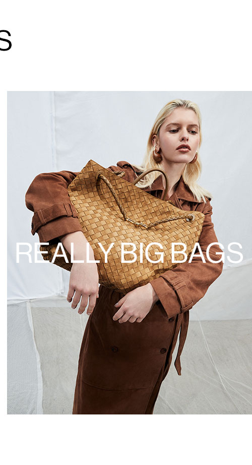 Shop More Trends. Really Big Bags