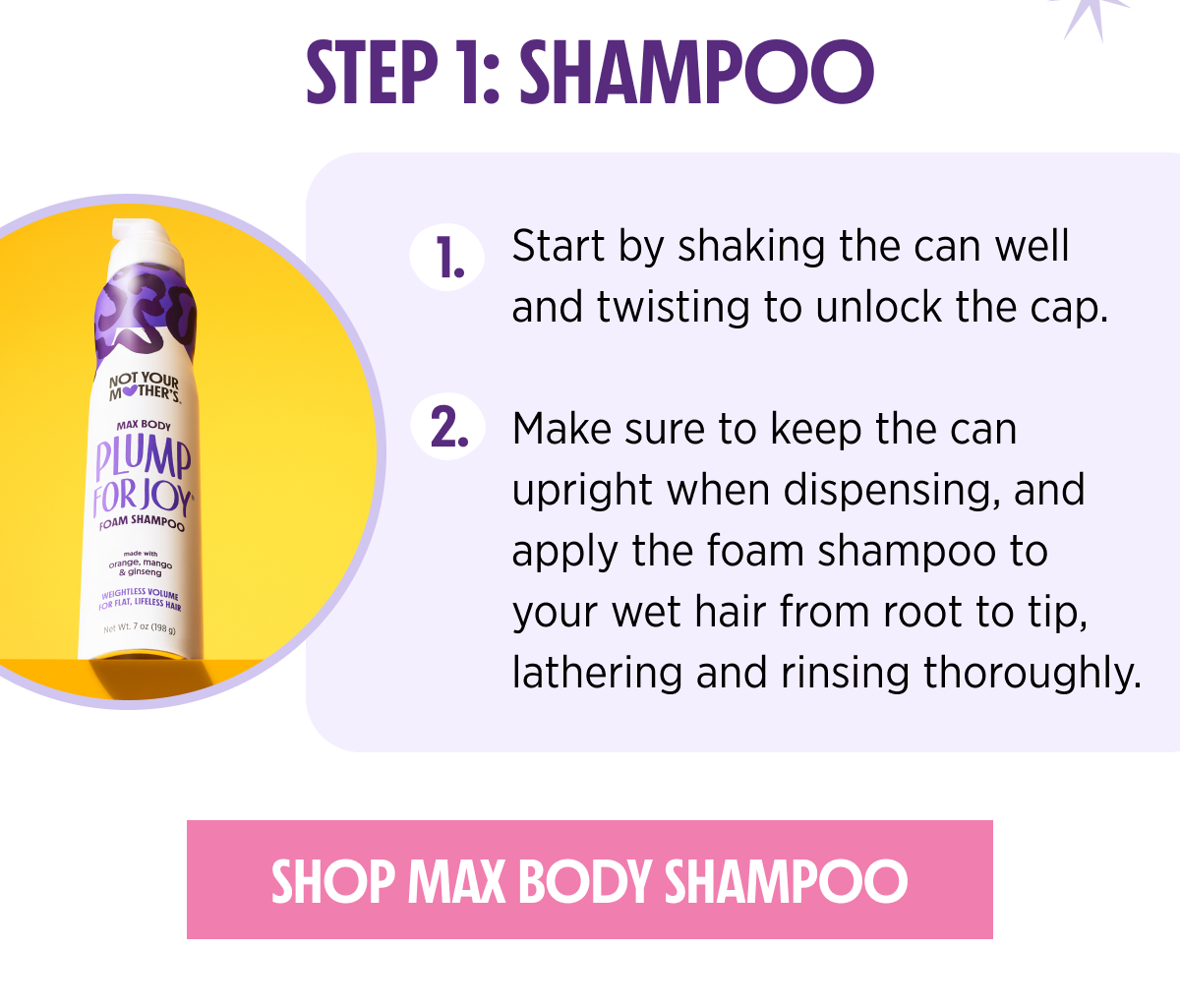 Step 1: PLJ Max Body Foam Shampoo