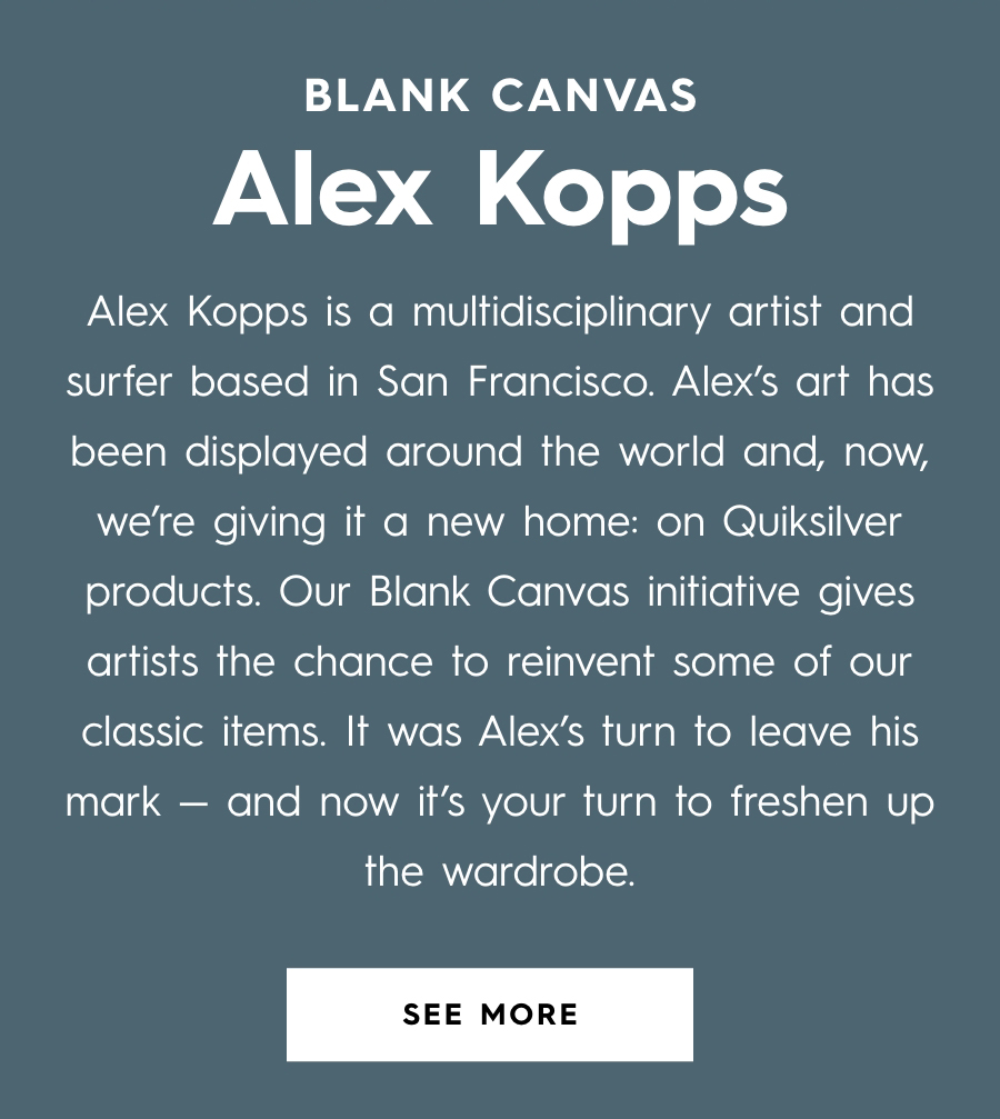 Blank Canvas X Alex Kopps