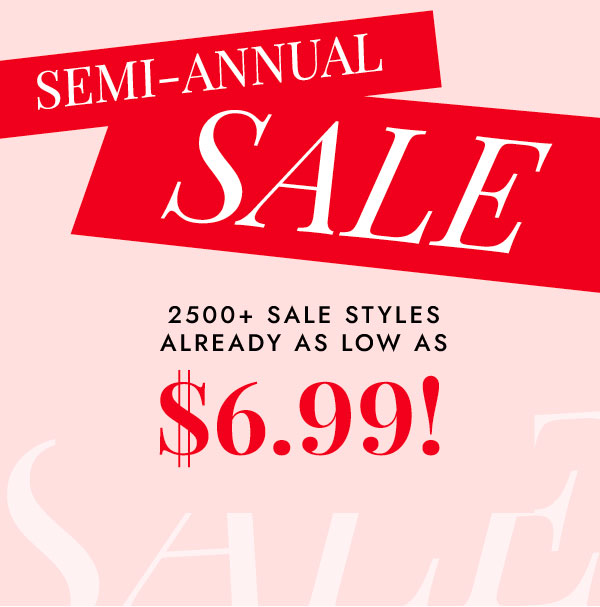 SEMI-ANNUAL SALE