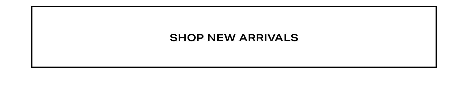 Shop New Arrivals