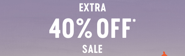 Extra 40% off sale. 