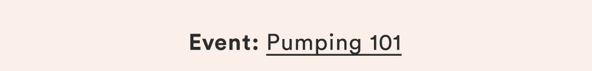 Event: Pumping 101