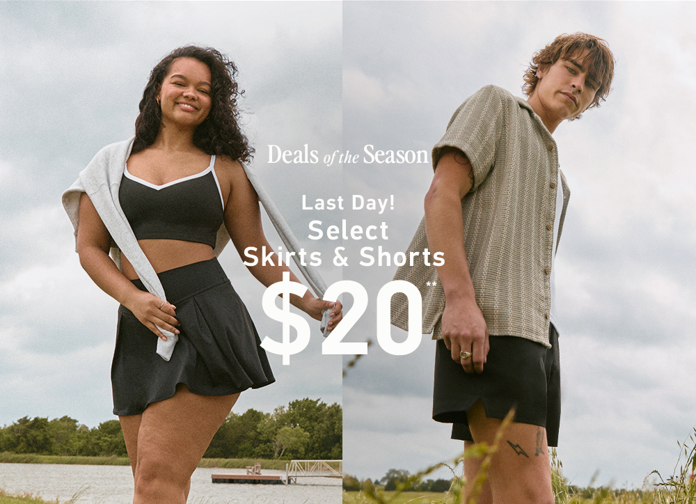 [Deals of the Season]  Last Day!  Select Skirts & Shorts $20**