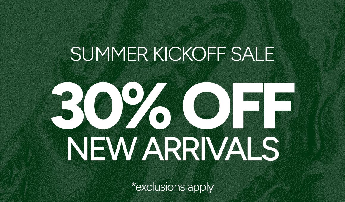 SUMMER KICKOFF SALE | 30% OFF NEW ARRIVALS | *exclusions apply