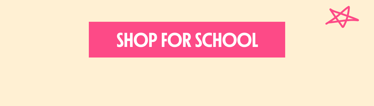 SHOP FOR SCHOOL