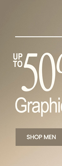 1 day only. up to 50% off* graphics and top brands. shop men