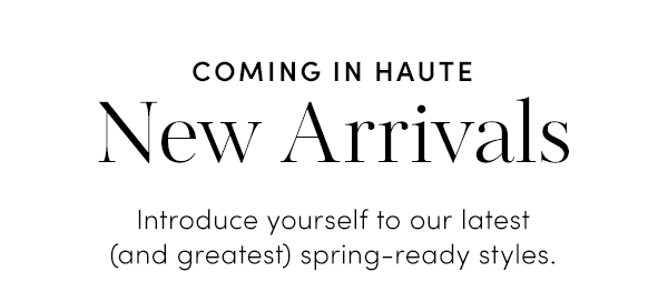 Coming in Haute