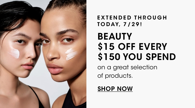 Beauty - $15 off every $150 you spend