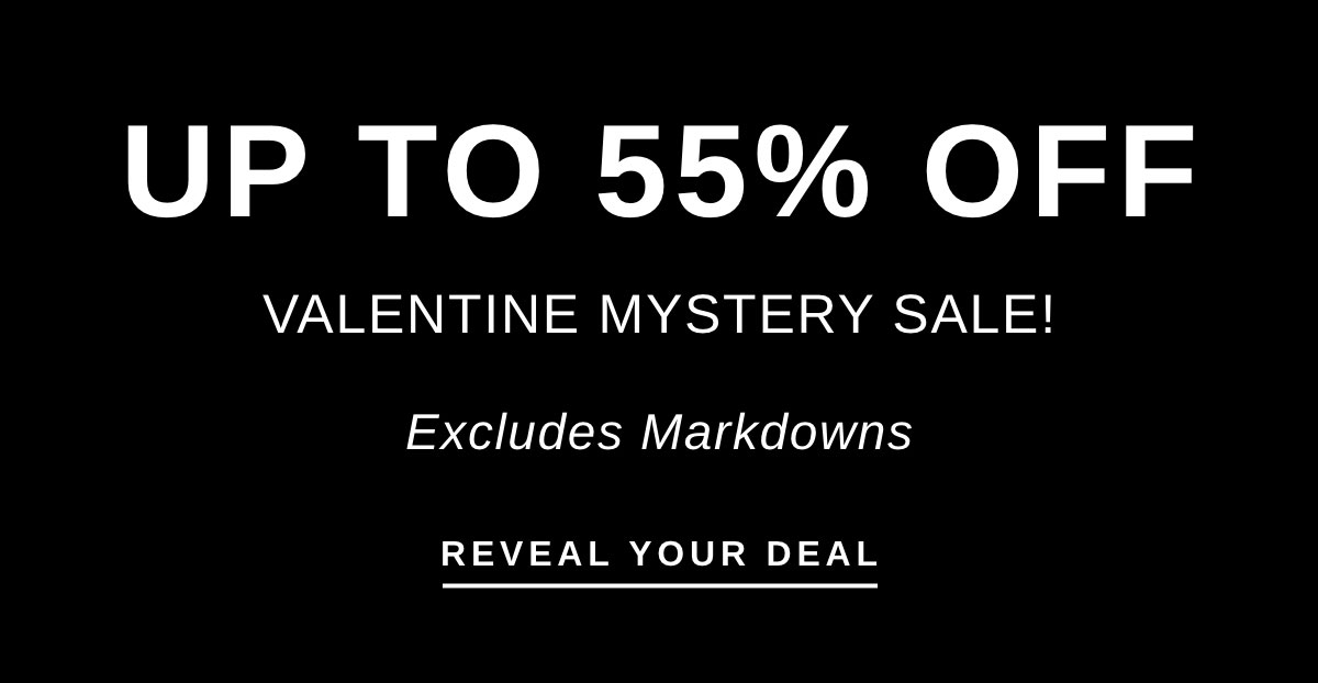 UP TO 55% OFF | REVEAL YOUR DEAL