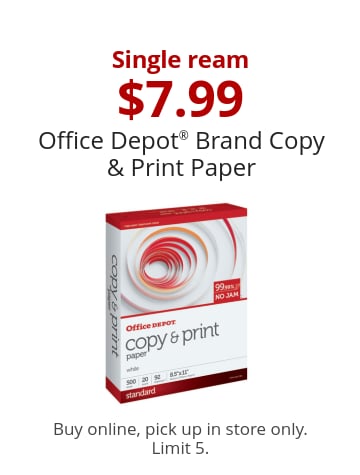 Single ream $7.99 Office Depot® Brand Copy & Print Paper Buy online, pick up in store only. Limit 5.