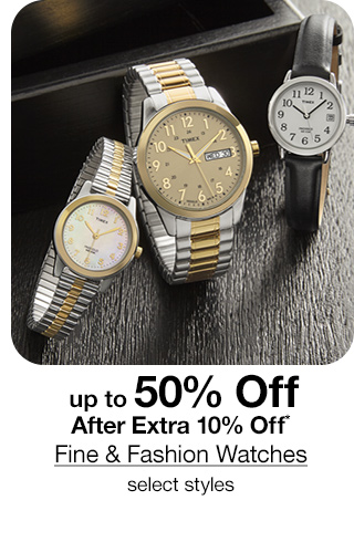 up to 50% off after extra 10% off* Fine & Fashion Watches, select styles