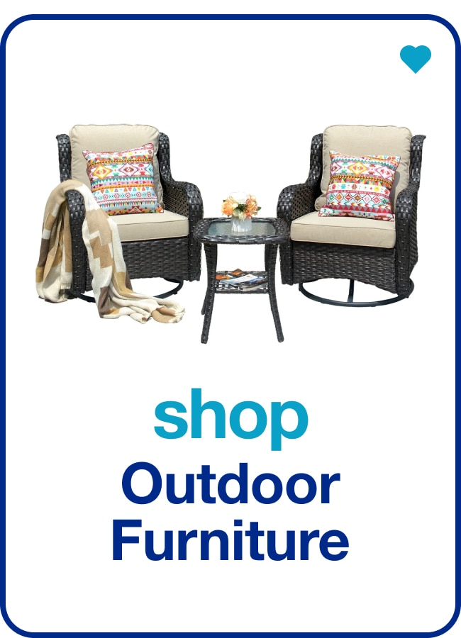 Outdoor Furniture â€” Shop Now!