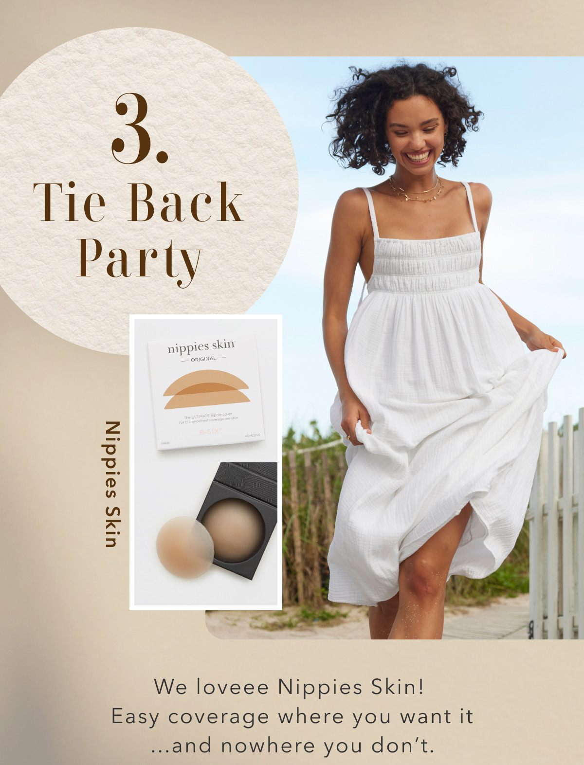 3. Tie Back Party | Nippies Skin | We loveee Nippies Skin! Easy coverage where you want it ...and nowhere you don't.