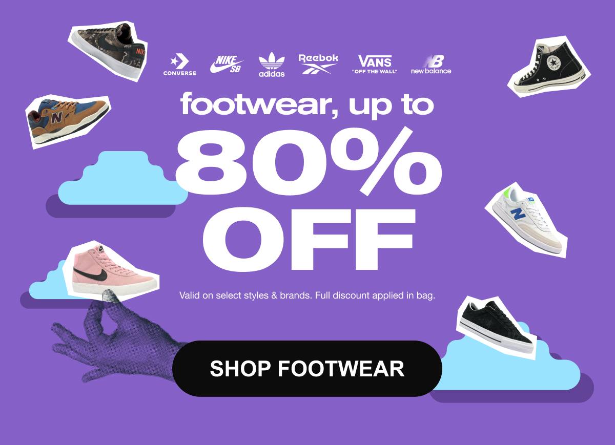 Get Your Favorite Footwear, Up to 80% Off | SHOP NOW