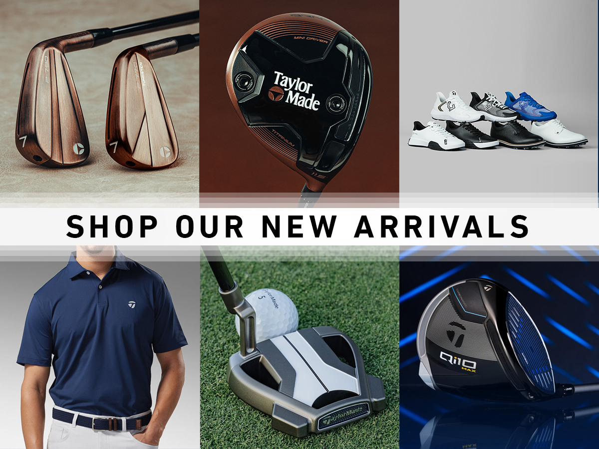 SpeedSoft Golf Balls, BRNR Mini Driver Copper, TaylorMade | G/Fore shoes, TaylorMade | Peter Millar polo, Spider Tour X L-Neck Putter and Qi10 Max Driver, all shown in a grid with black text saying 'Shop New Arrivals' over the top