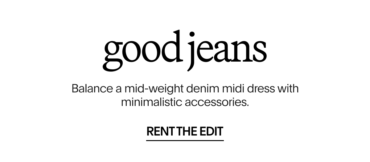 Good Jeans | RENT THE EDIT