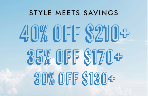 STYLE MEETS SAVINGS