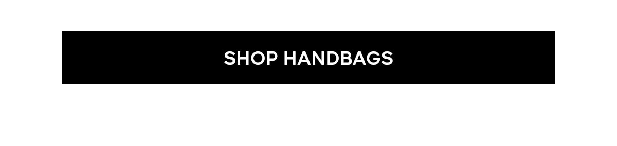 SHOP HANDBAGS