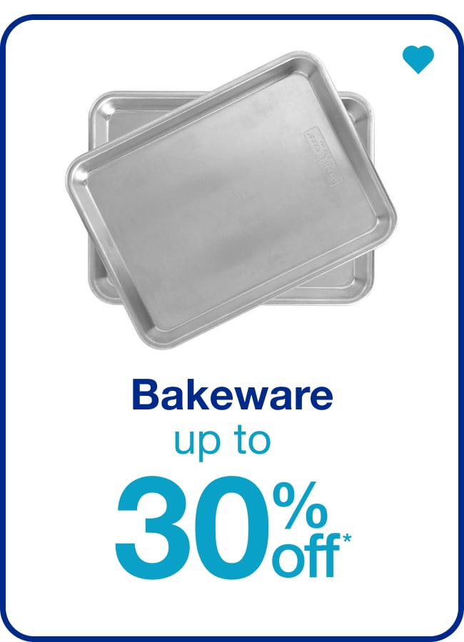 Up to 30% Off Bakeware â€” Shop Now!