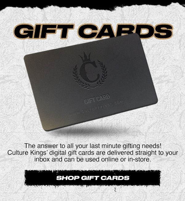 Gift Cards. The answer to all your last minute gifting needs! Culture Kings' digital gift cards are delivered straight to your inbox and can be used online or in-store. Shop gift cards!