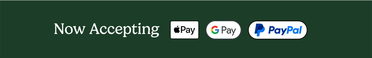 Now Accepting Apple Pay Google Pay PayPal