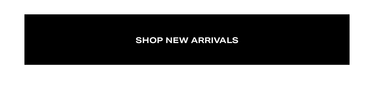 Shop New Arrivals