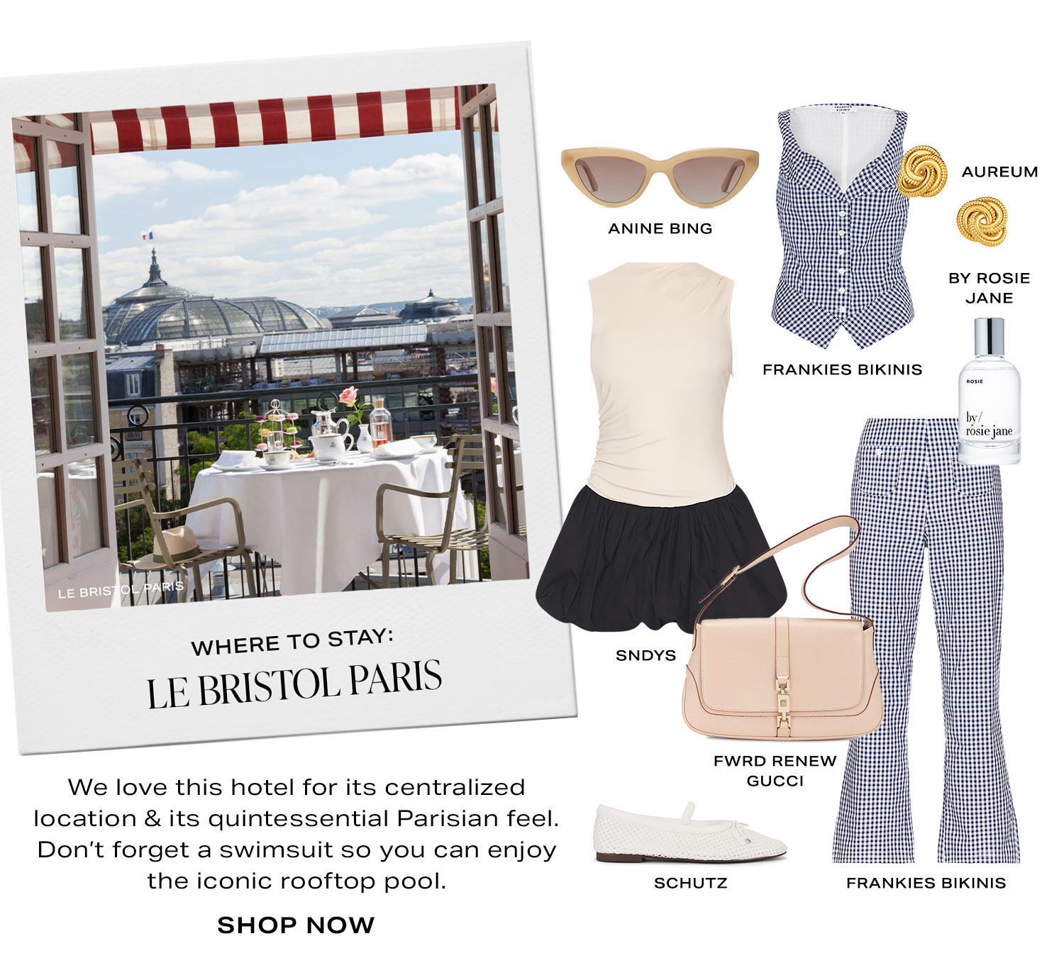 Where to Stay: Le Bristol Paris. Shop Now. 