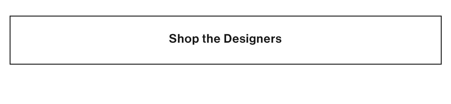 Shop the Designers