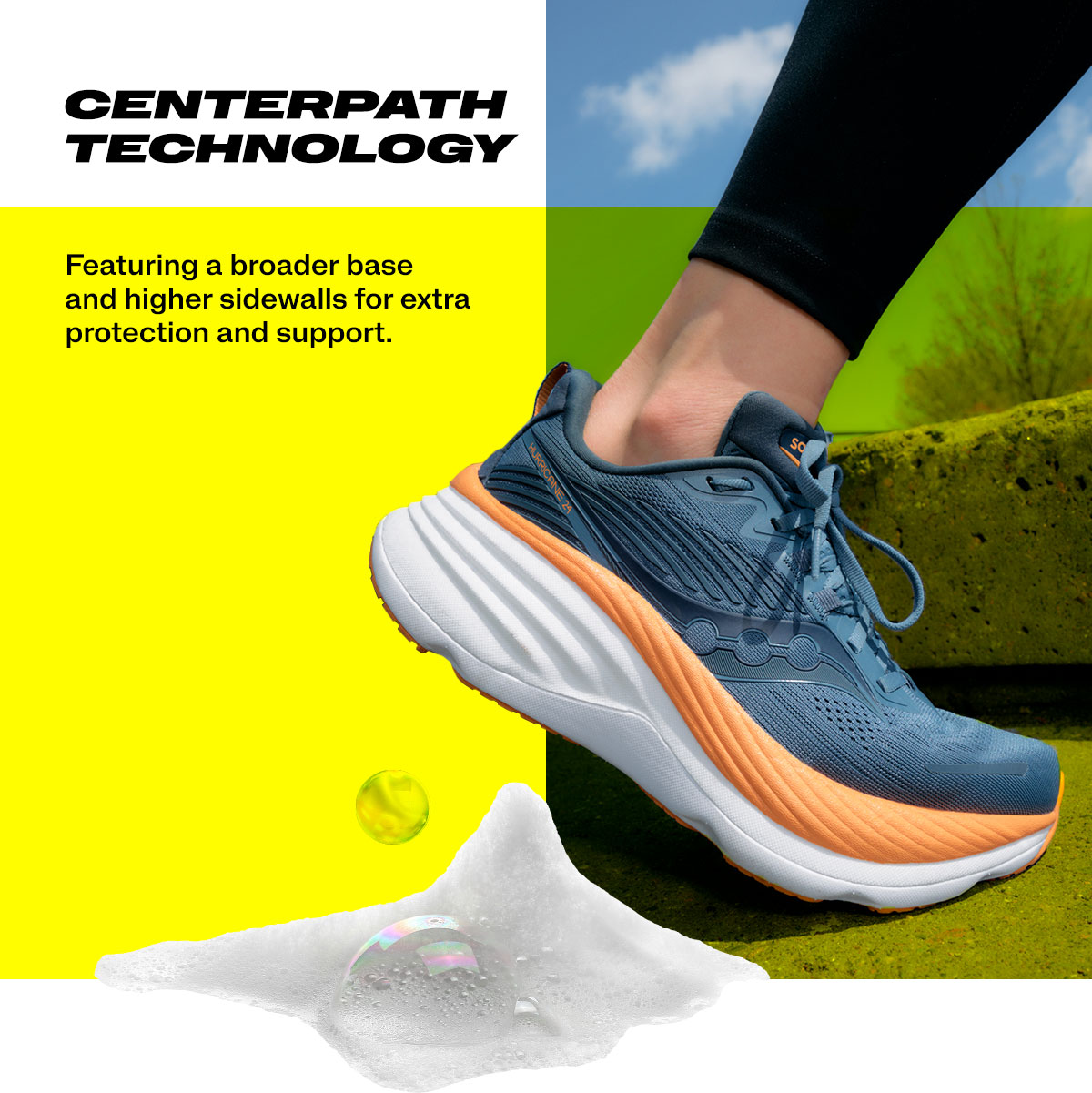 [saucony] Centerpath Technology - Feathuring a brooader base and higher sidewalls for extra protection and support