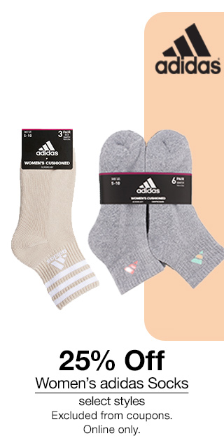 25% off Women's adidas Socks, select styles. Excluded from coupons. Online only.