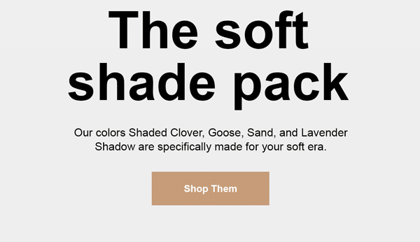 Hero Image: The soft shade pack