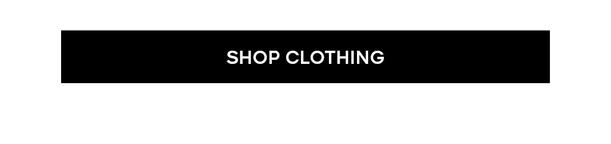 SHOP CLOTHING