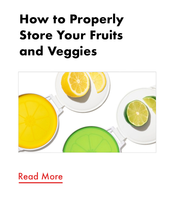 How to properly store your fruits and veggies