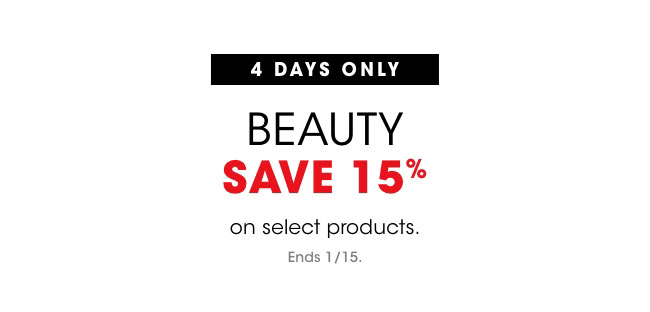 Beauty: SAVE 15% ON SELECT PRODUCTS