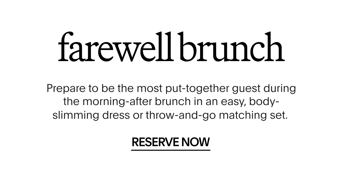 Farewell Brunch | Reserve Now