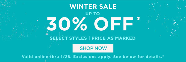 WINTER SALE UP TO 30% OFF. SHOP NOW