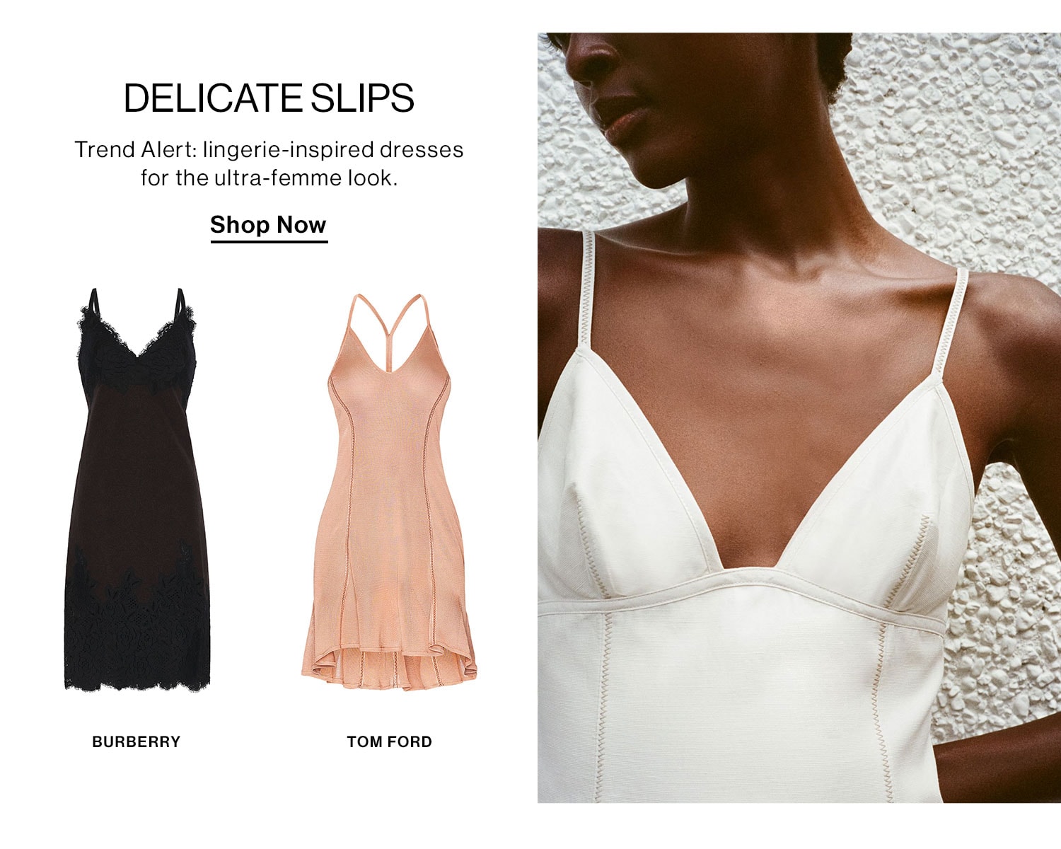 Delicate Slips: Trend Alert: lingerie-inspired dresses for the ultra-femme look. Shop Now